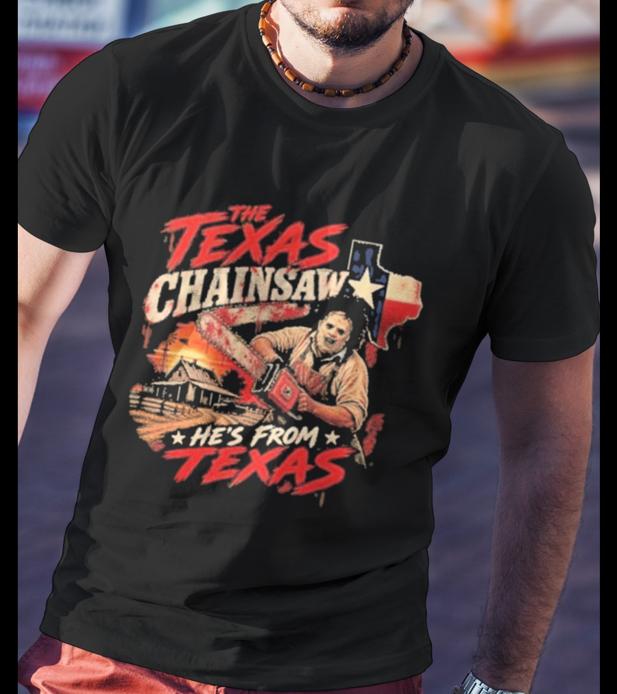 The Texas Chainsaw He's From Texas Horror Icon Chainsaw House Sunset T-Shirt