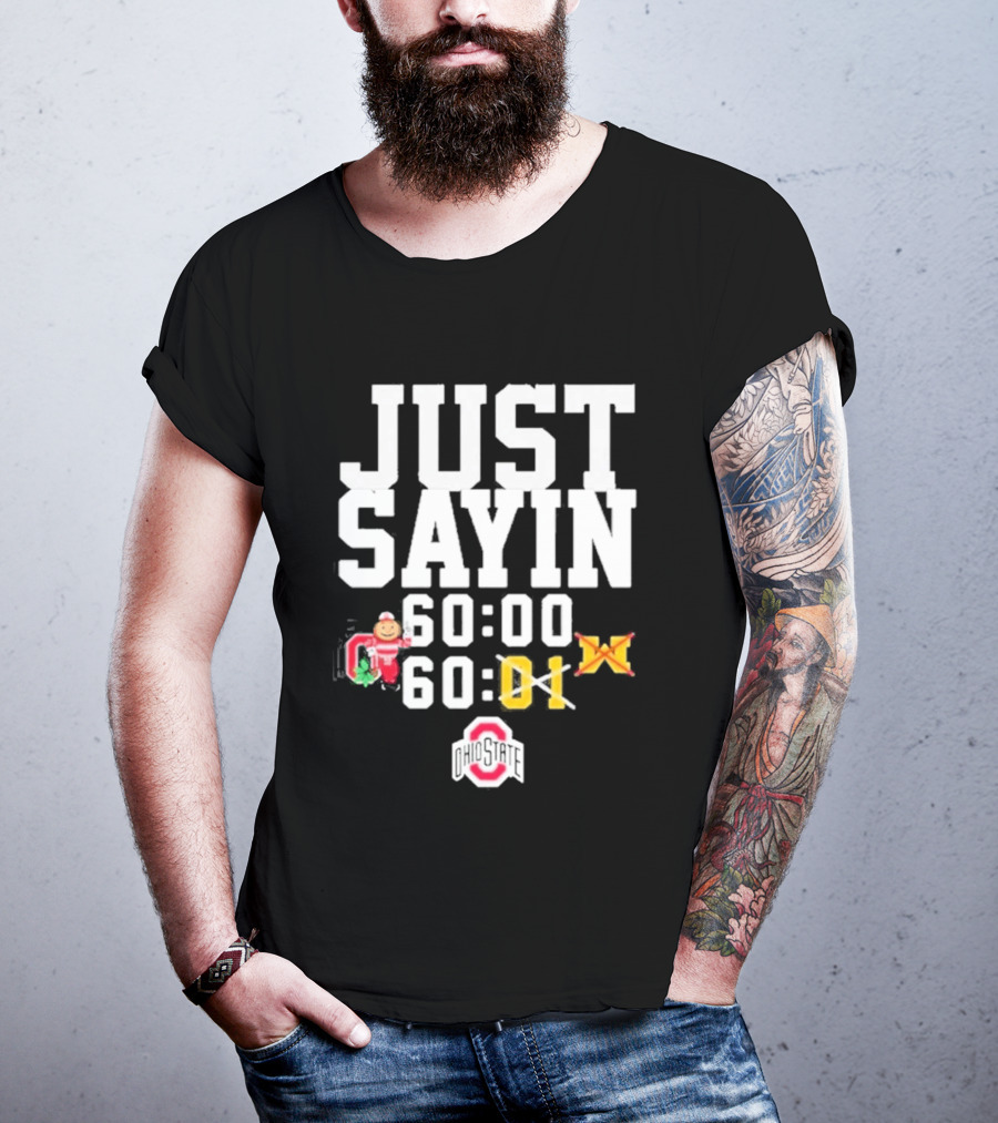 Just Sayin 60 00 Ohio State Buckeyes Santa Holiday T-Shirt