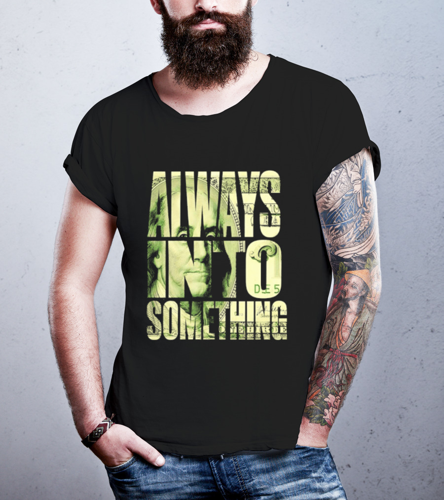 Benjamin Franklin Always Into Something Money T-Shirt