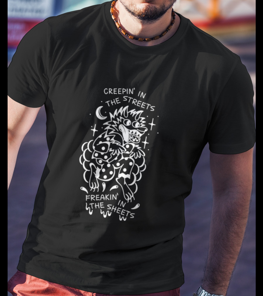 Creepin' In The Streets Freakin' In The Sheets Wolf Moon Stars T-Shirt