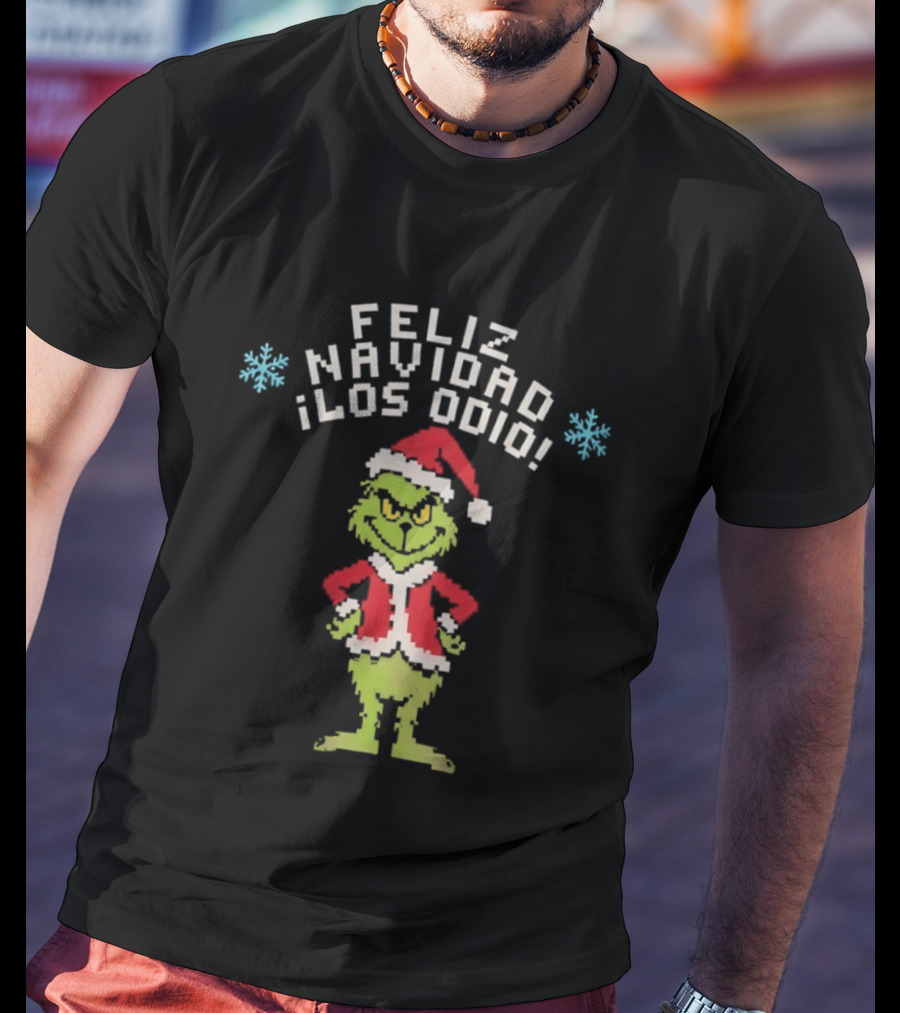 Feliz Navidad Los Odio Santa Grinch Christmas Holiday Humor T-Shirt