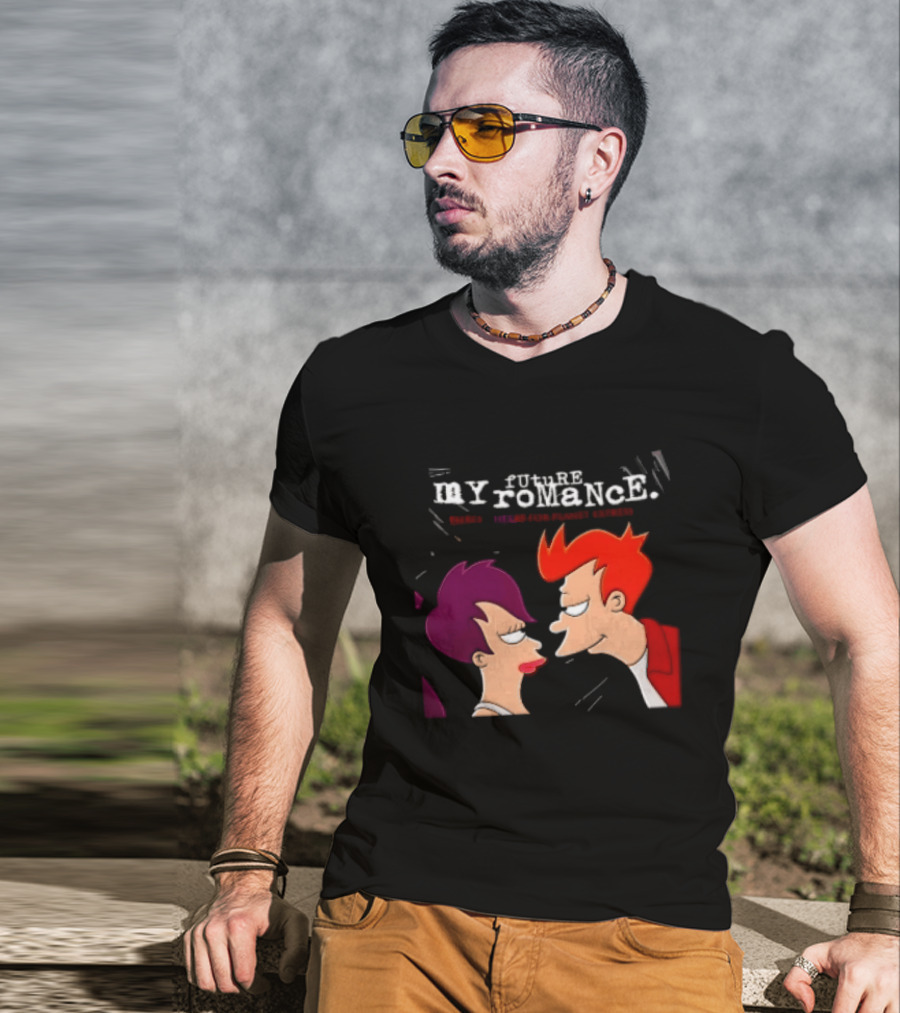 Future My Romance Three Cheers For Planet Express Futurama Leela Fry T-Shirt