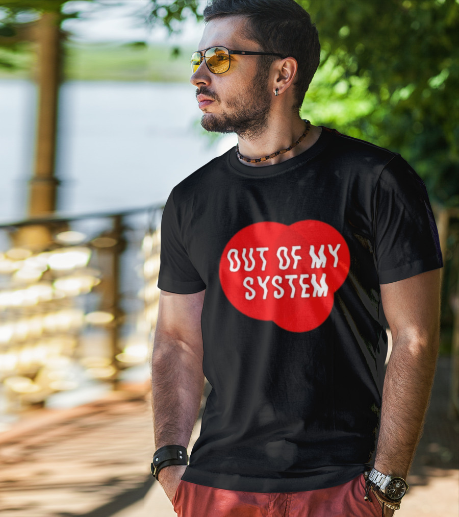 Out Of My System Red Text With Bubble T-Shirt