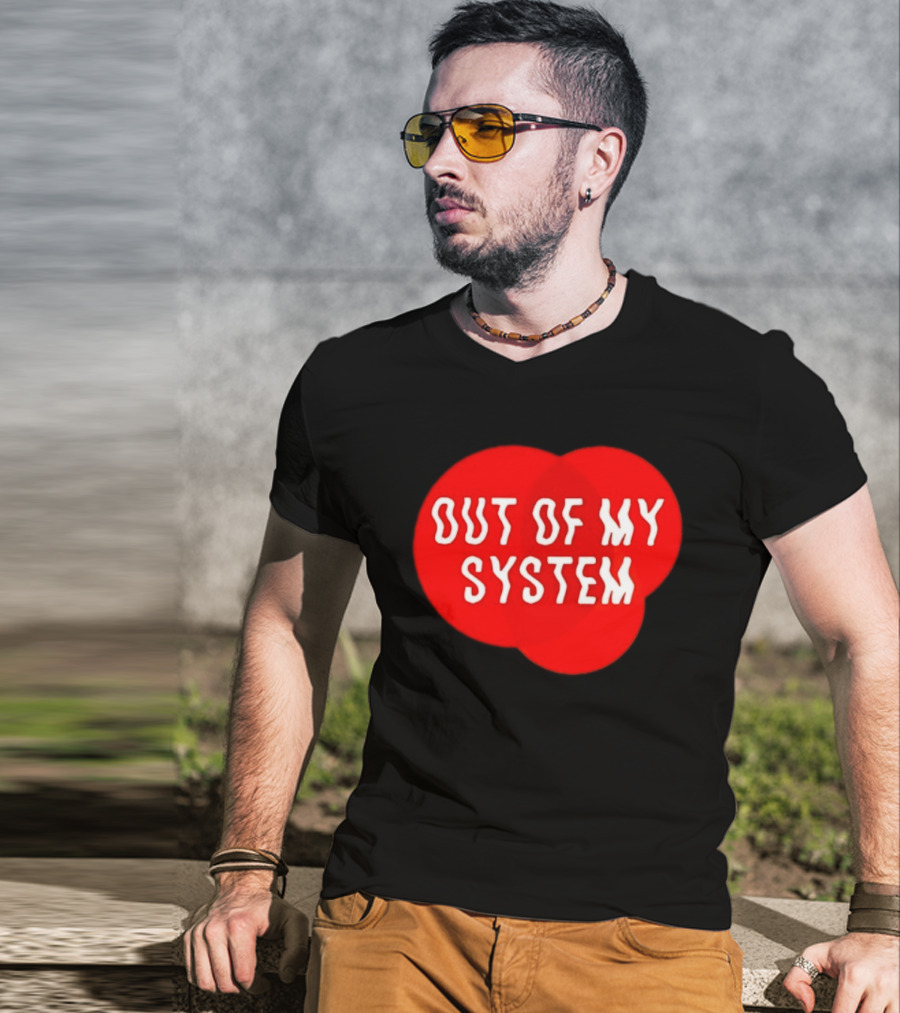Out Of My System Red Text With Bubble T-Shirt