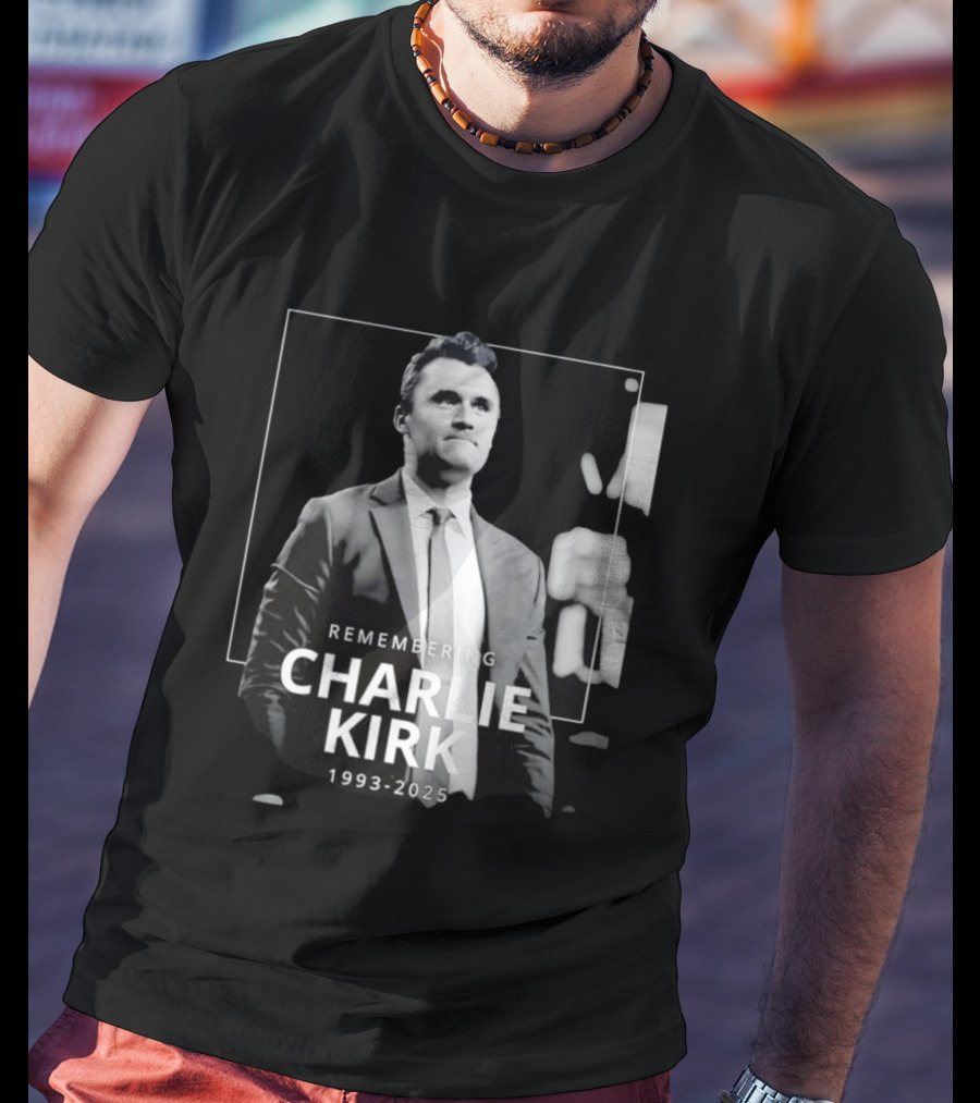 Remembering Charlie Kirk 1993 2025 T-Shirt