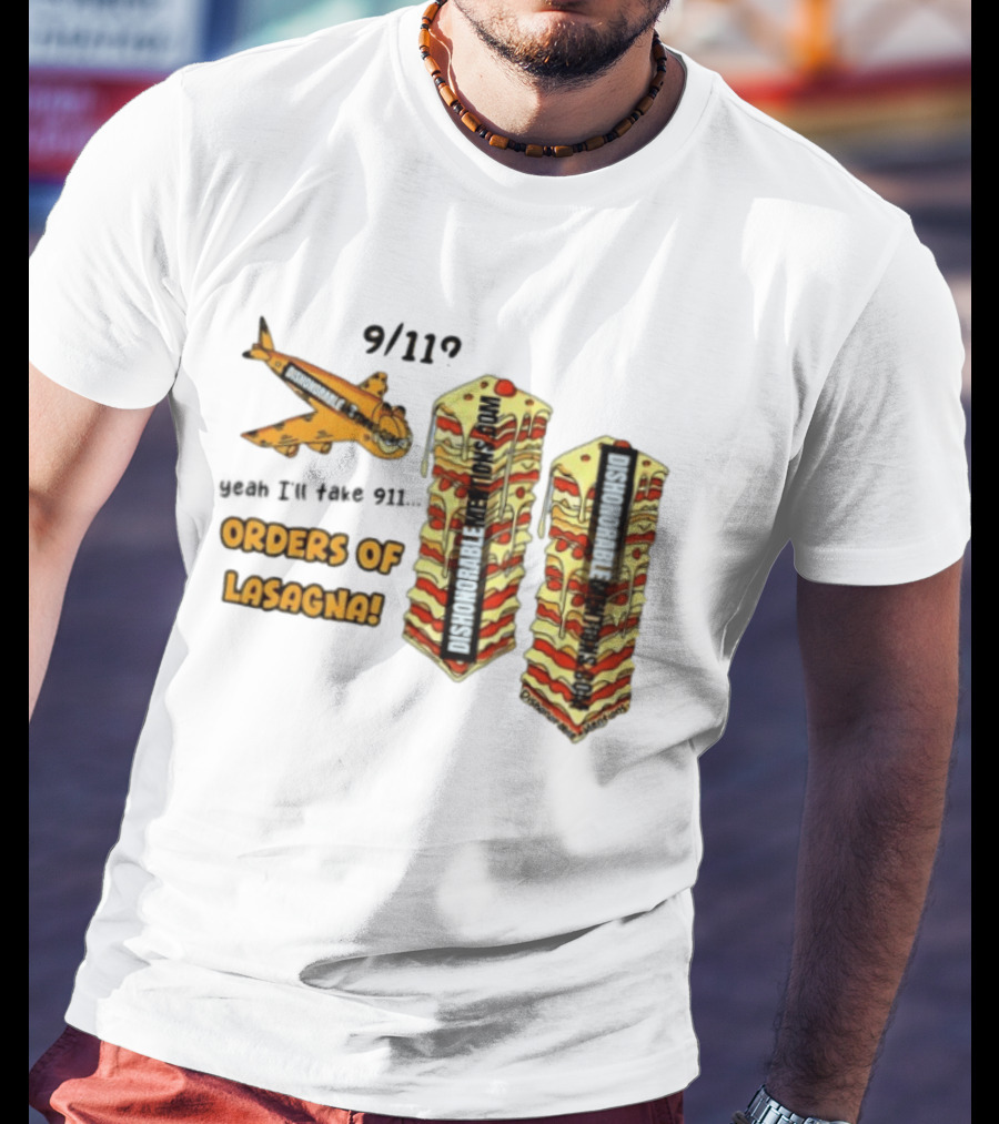 9 11 Yeah I’ll Take 911 Orders Of Lasagna T-Shirt