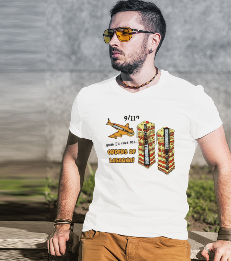 9 11 Yeah I’ll Take 911 Orders Of Lasagna T-Shirt