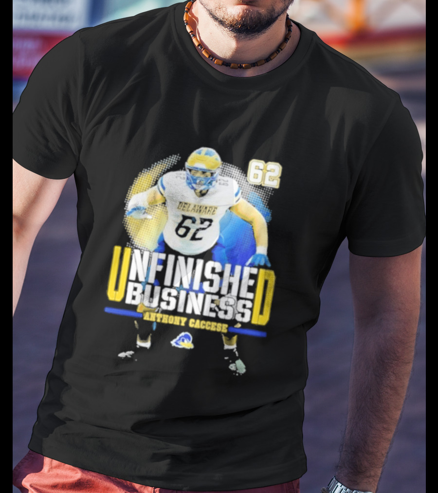 Delaware Blue Hens Football Anthony Caccese 62 Unfinished Business T-Shirt