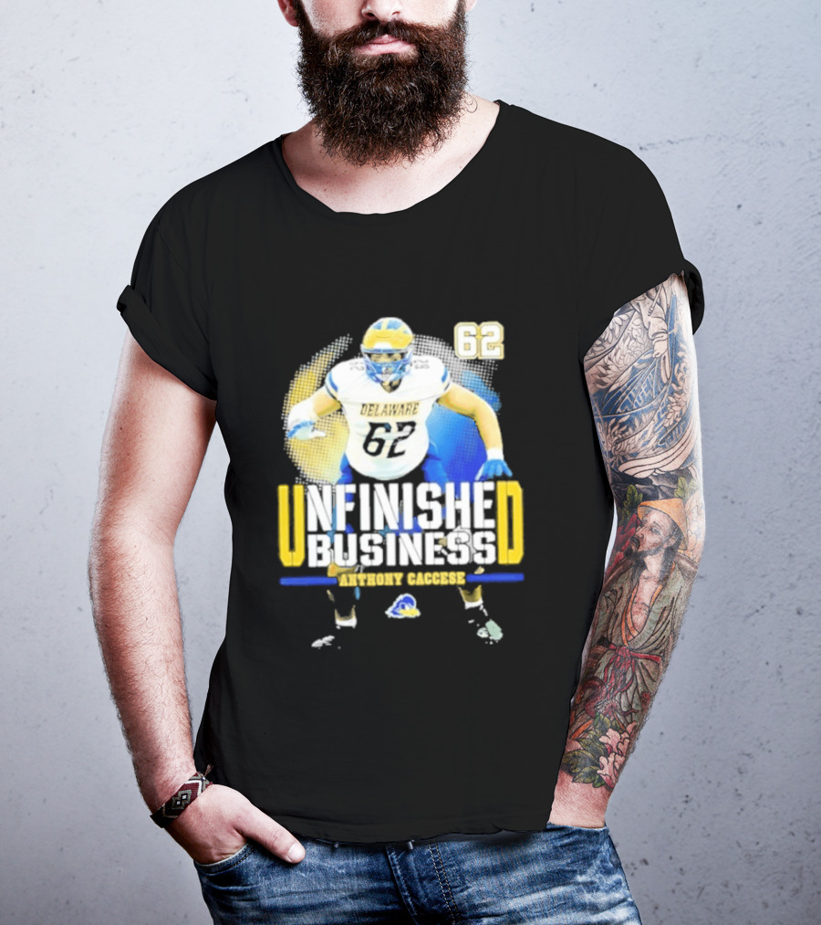 Delaware Blue Hens Football Anthony Caccese 62 Unfinished Business T-Shirt