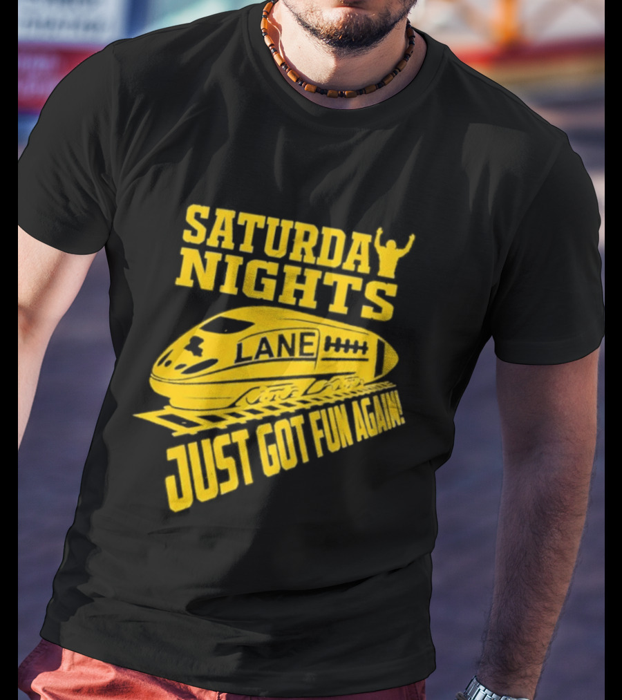 Saturday Nights Lane Just Got Fun Again T-Shirt