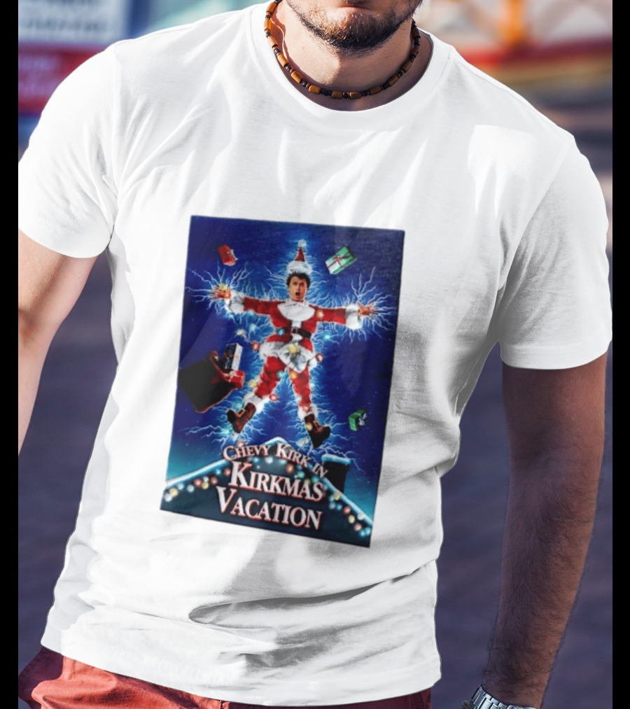Chevy Kirk In Kirkmas Vacation Christmas Presents Lights Santa Suit Explosion T-Shirt