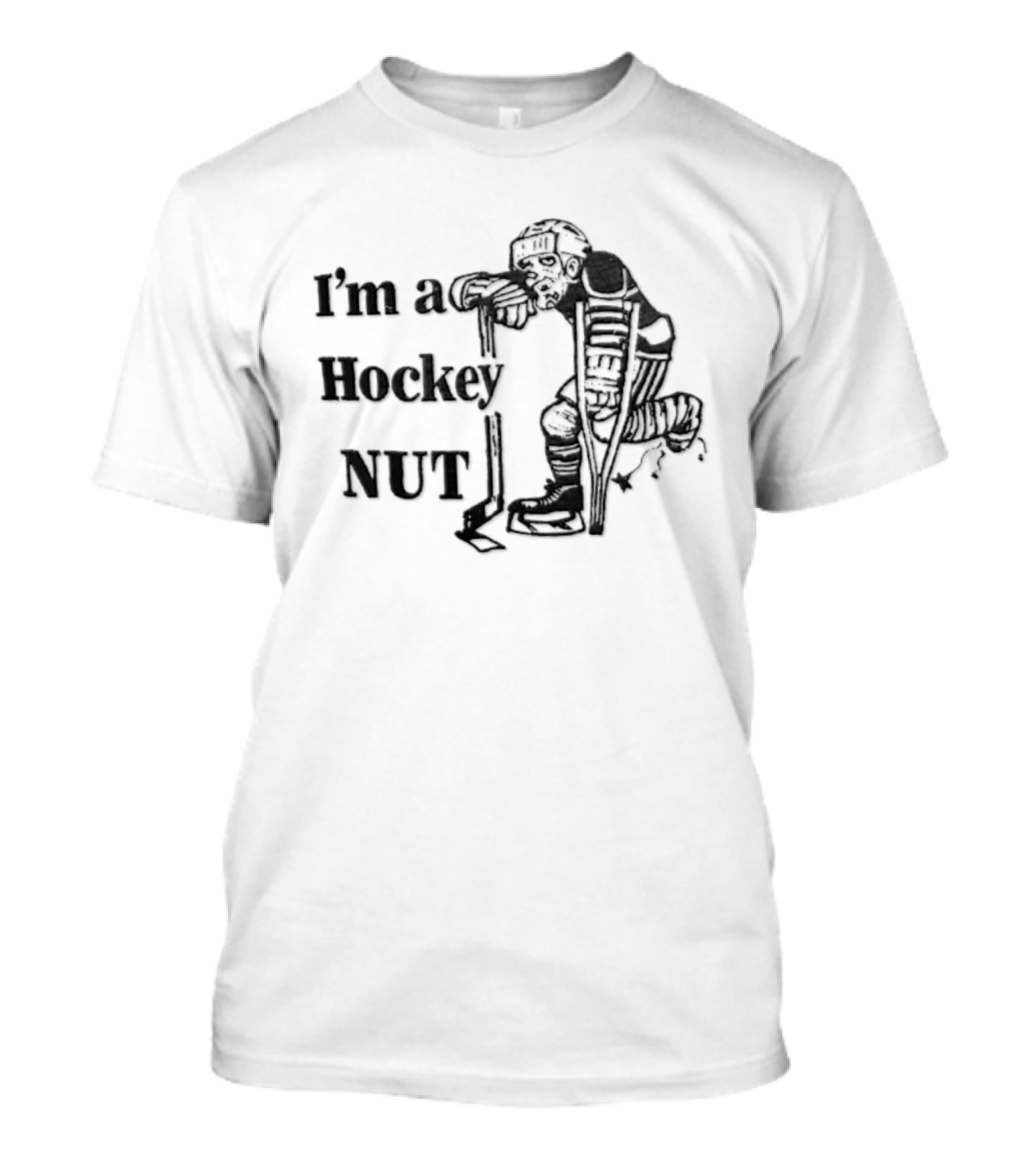I'm A Hockey NUT Player Enthusiast With Skates T-Shirt
