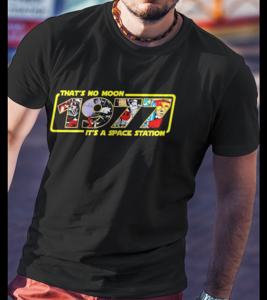 Star Wars 1977 That's No Moon It's A Space Station T-Shirt