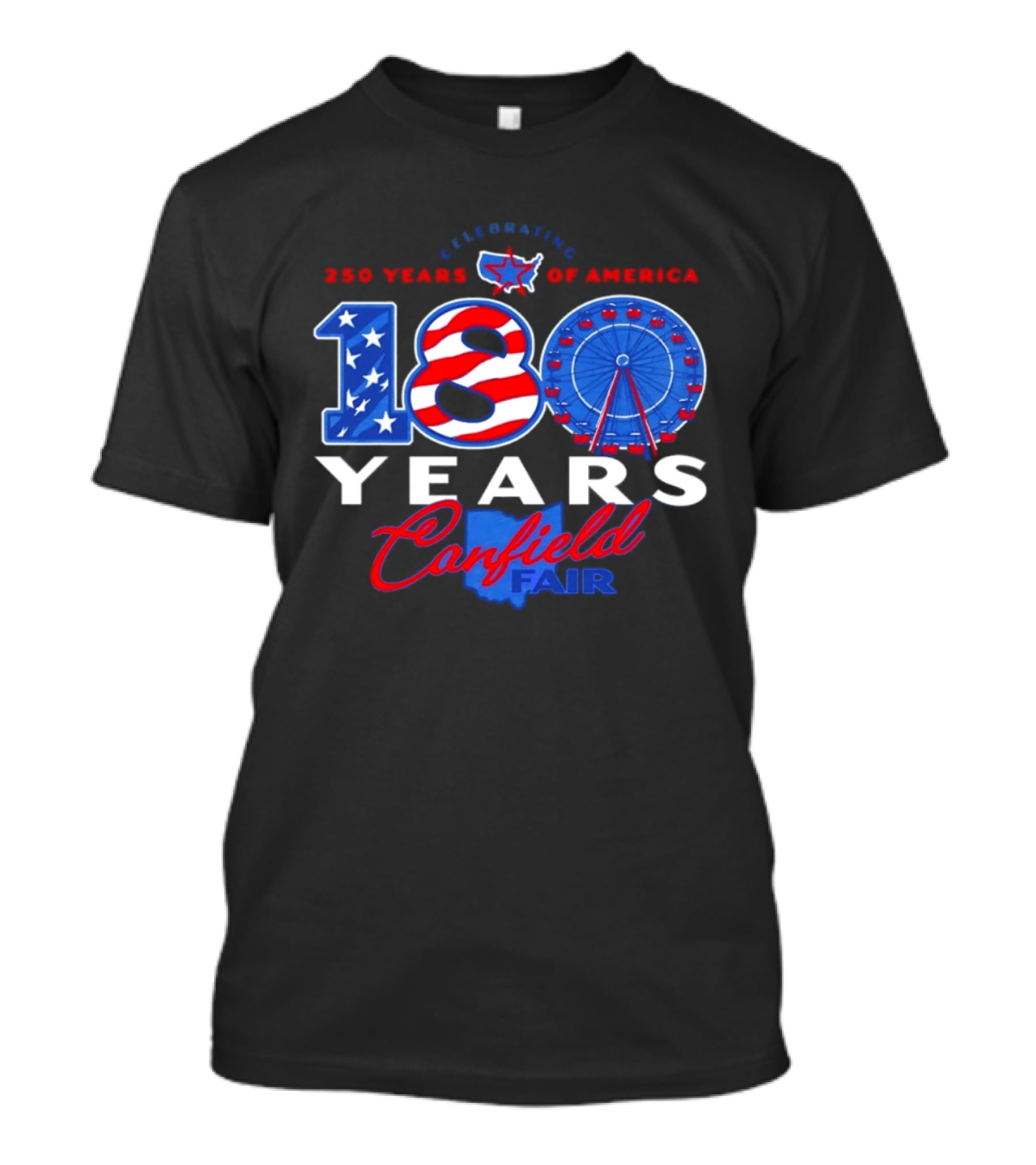 Celebrating Canfield Fair 180 Years And 250 Years Of America T-Shirt
