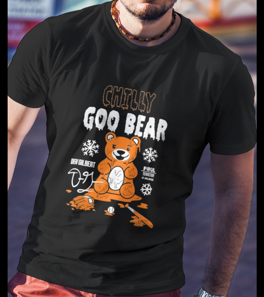 Drew Gilbert Goo Bear Chilly San Francisco Giants T-Shirt