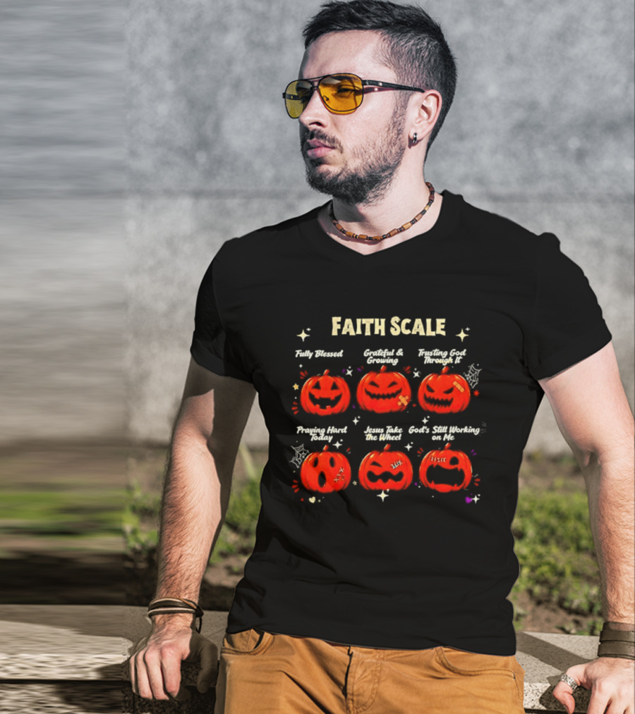Faith Scale Fully Blessed Grateful Growing Trusting God Praying Hard Jesus Take The Wheel Halloween Pumpkins T-Shirt