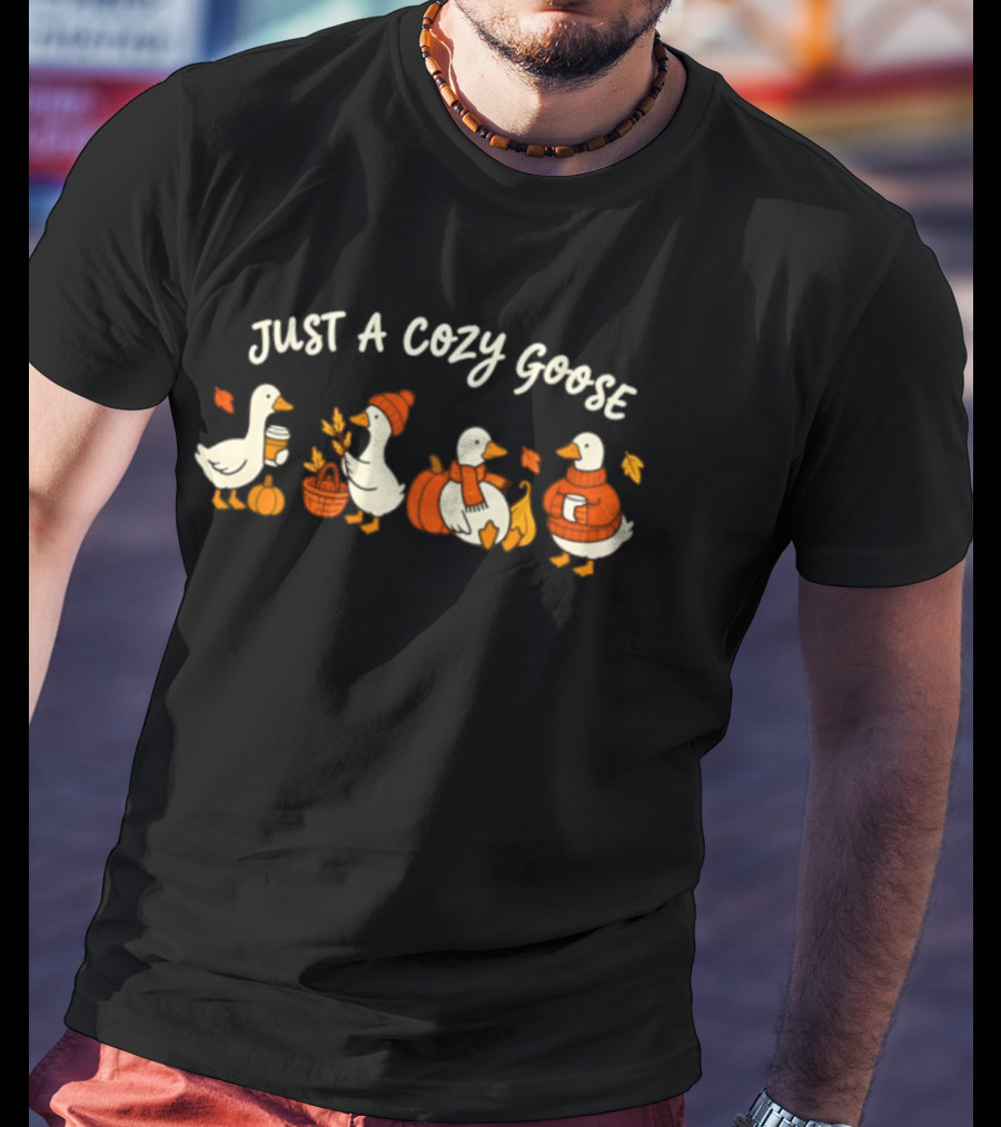 Just A Cozy Goose Fall Autumn Geese Thanksgiving Pumpkin Sweater Leaves T-Shirt