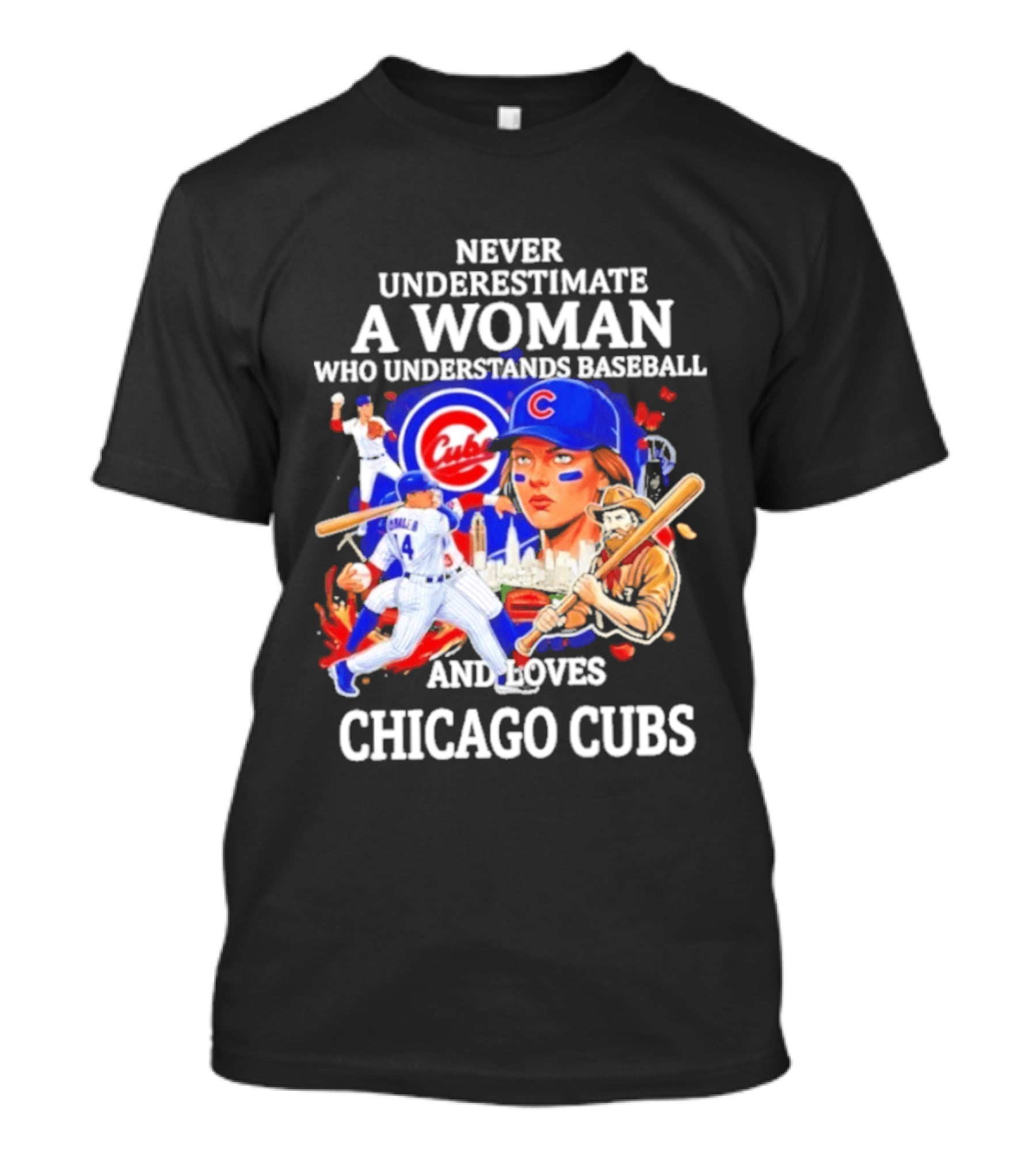 Never Underestimate A Woman Who Understands Baseball And Loves Chicago Cubs T-Shirt