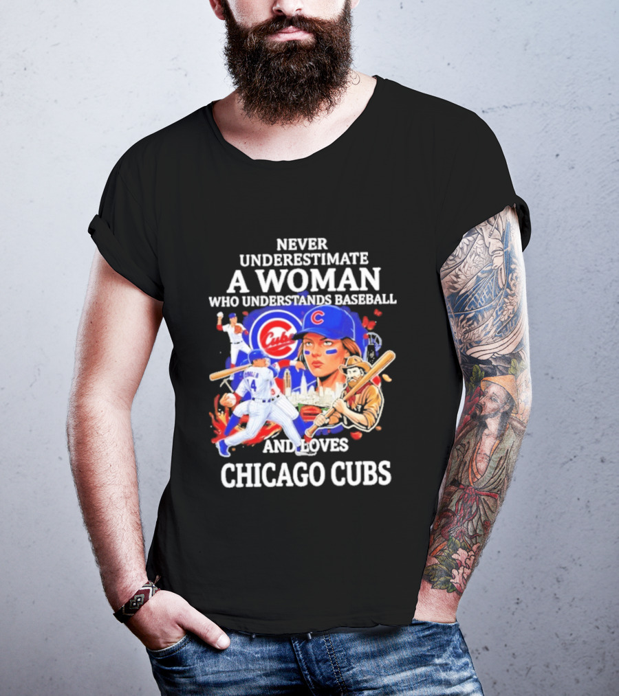 Never Underestimate A Woman Who Understands Baseball And Loves Chicago Cubs T-Shirt