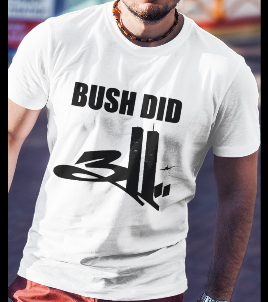 Bush Did 311 Twin Towers Conspiracy Meme T-Shirt