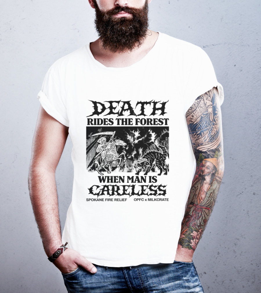 Death Rides The Forest When Man Is Careless Spokane Fire Relief OPFC X Milkcrate White T-Shirt
