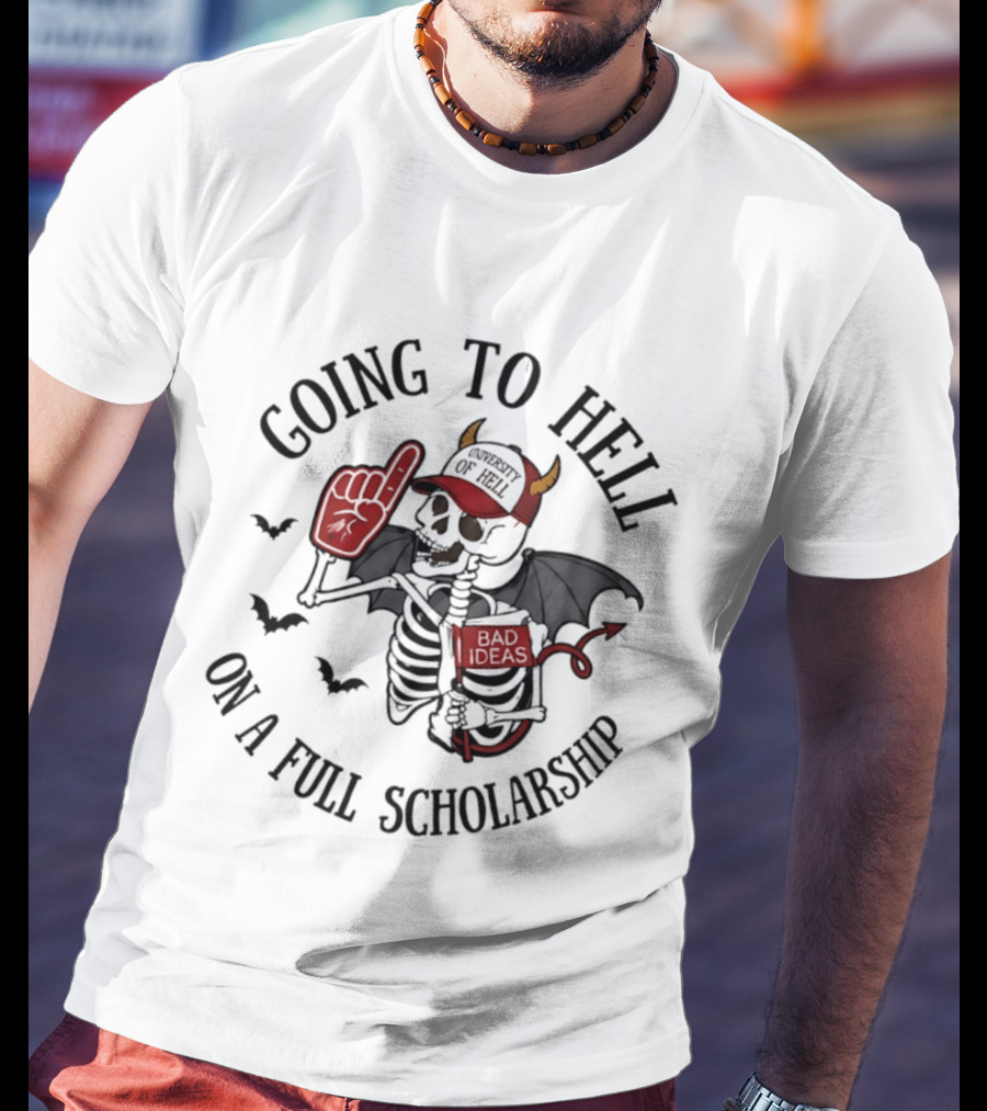 Going To Hell On A Full Scholarship Skeleton Devil Halloween T-Shirt