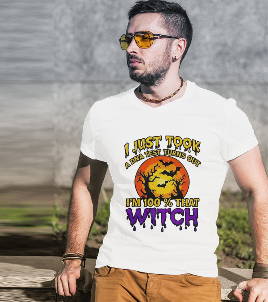 I Just Took A DNA Test Turns Out I'm 100 Percent That Witch Halloween Bats Moon Trees T-Shirt
