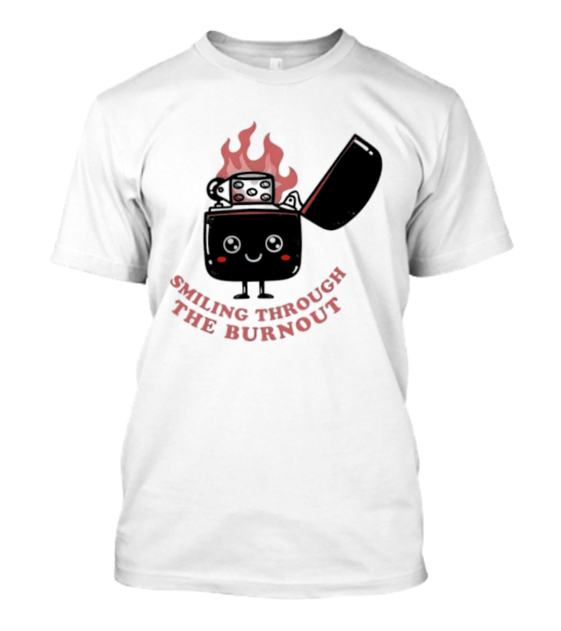 Smiling Through The Burnout Funny Mental Health Zippo Flame T-Shirt