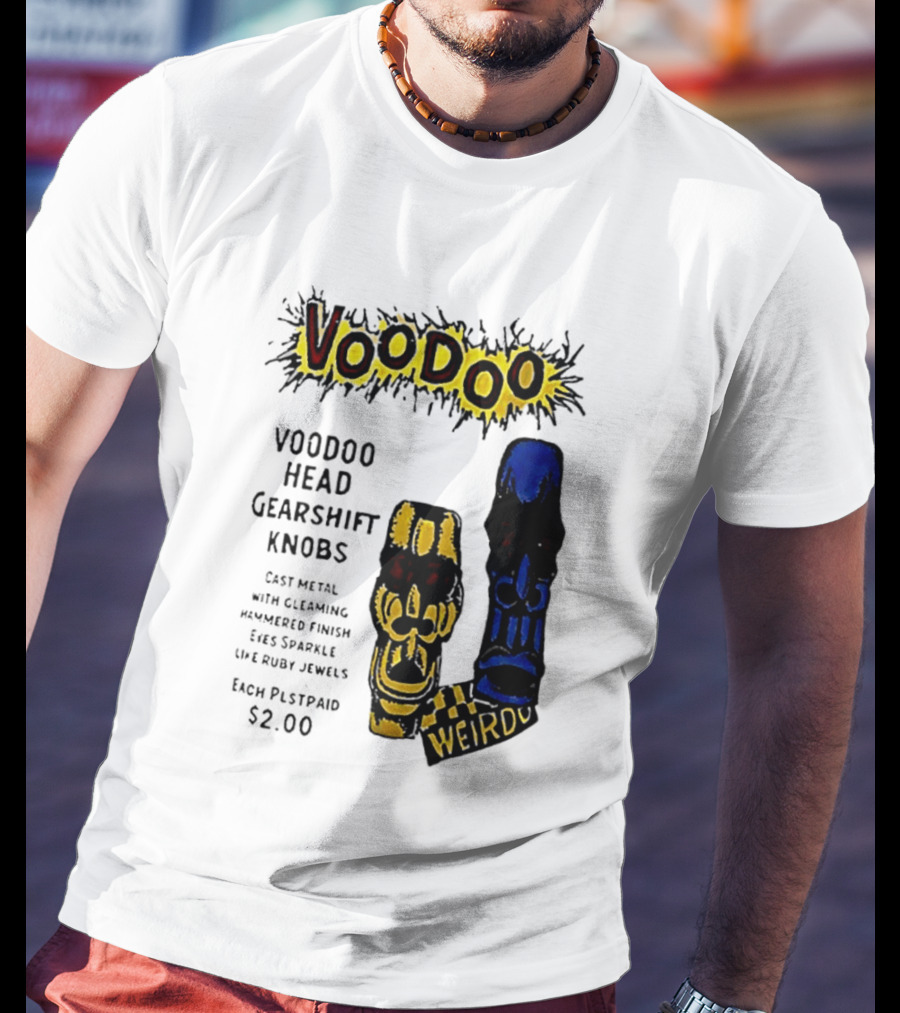Voodoo Head Gearshift Knobs Cast Metal Weirdol Kustom Kulture T-Shirt