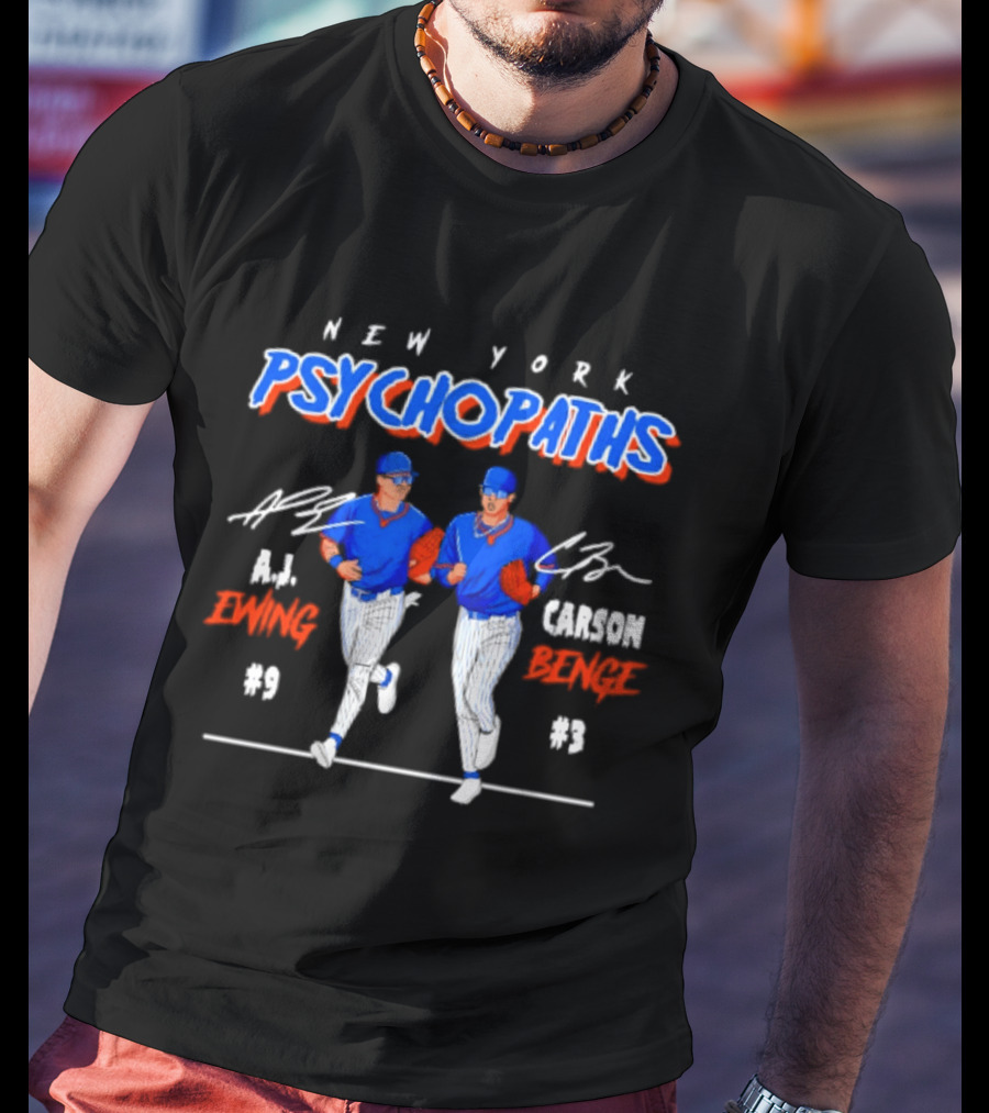 New York Psychopaths AJ Ewing Carson Benge Mets T-Shirt