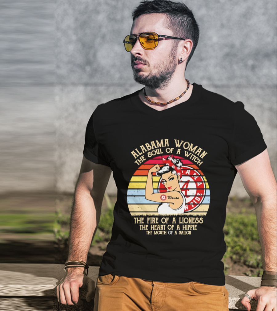 Alabama Woman Soul Of A Witch Fire Of A Lioness Heart Of A Hippie Mouth Of A Sailor Alabama Crimson Tide Fan T-Shirt