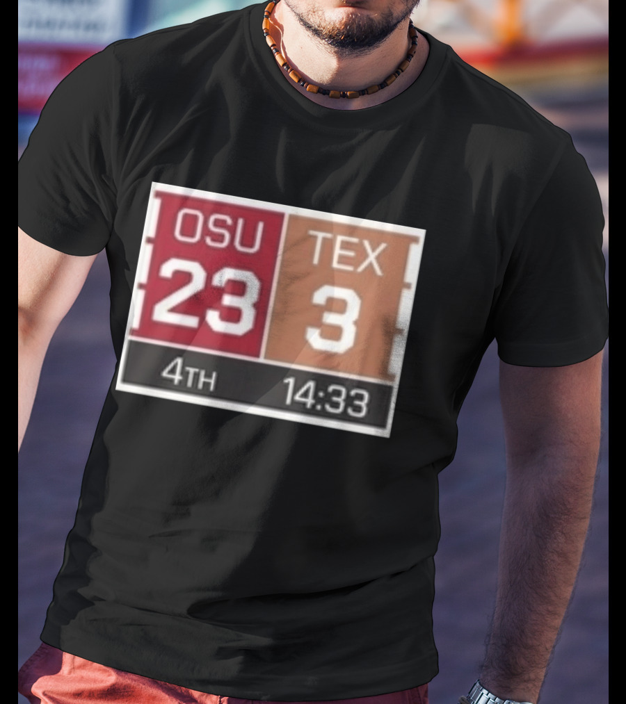 OSU 23 TEX 3 4th Quarter 14:33 Comeback Final 24 T-Shirt