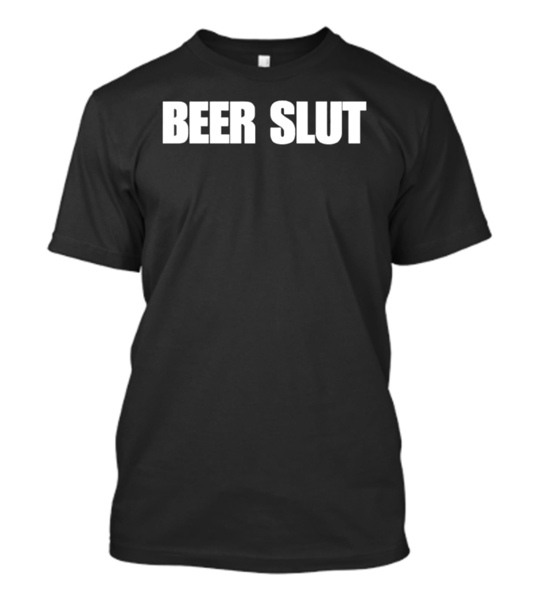 BEER SLUT Bold White T-Shirt
