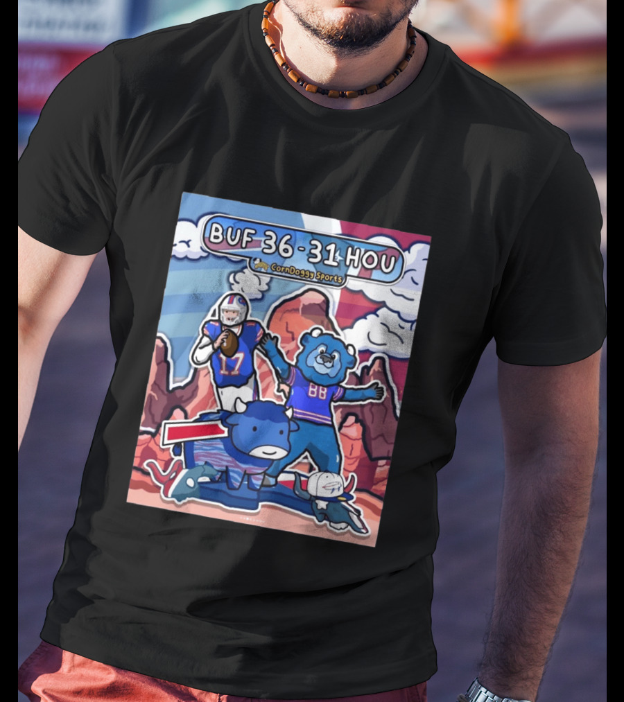 BUF 36 31 HOU CornDoggy Sports Doodle Buffalo Bills Houston Texans Game Day T-Shirt