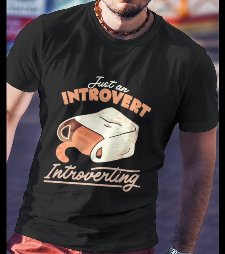 Just An Introvert Introverting Cat In A Bag T-Shirt