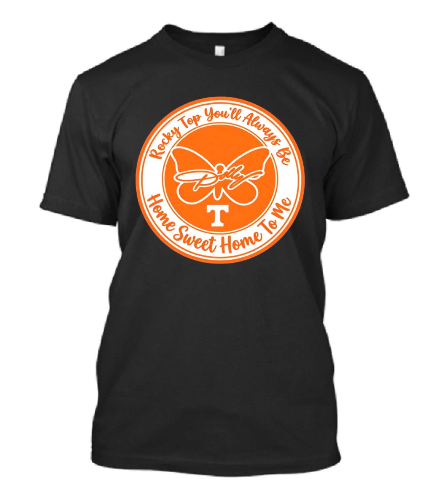 Rocky Top You'll Always Be Home Sweet Home To Me Dolly Butterfly T T-Shirt