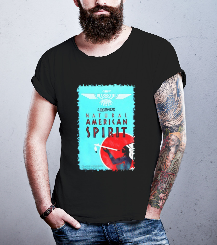 Legends Natural American Spirit Tobacco And Water Ingredients T-Shirt