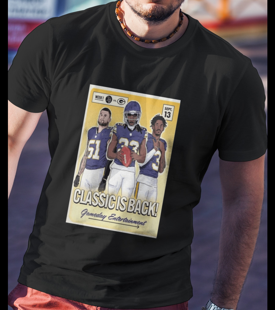 Week 1 Vikings Vs Packers Classic Is Back September 13 Gameday Entertainment T-Shirt