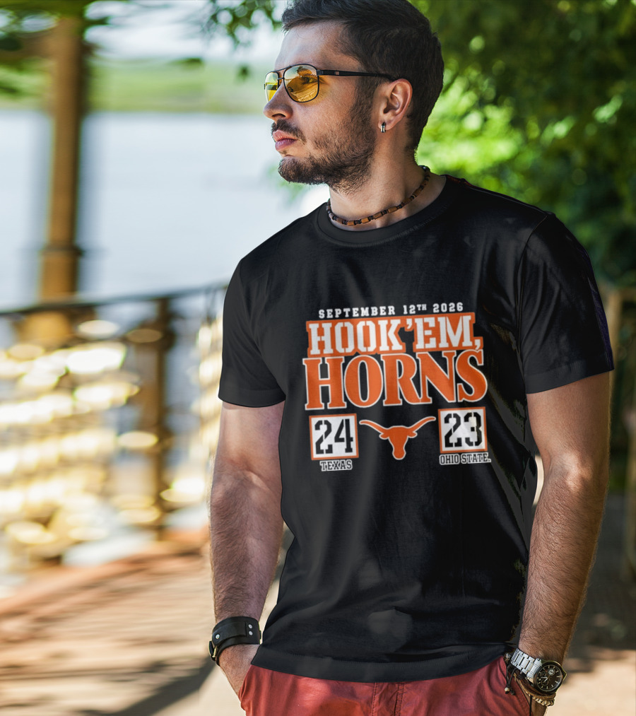 September 12th 2026 Hook'em Horns Texas 24 Ohio State 23 T-Shirt