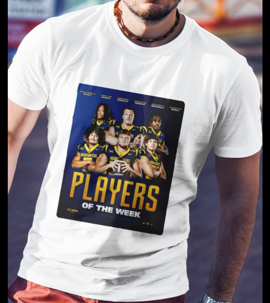 West Virginia Mountaineers Players Of The Week Dallas Fort Manvel Missouri City Huntsville New Orleans Georgia T-Shirt
