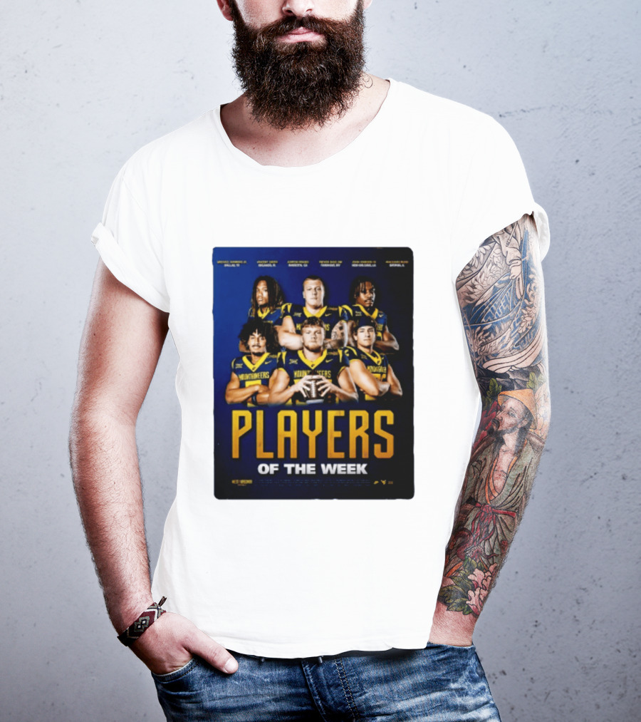 West Virginia Mountaineers Players Of The Week Dallas Fort Manvel Missouri City Huntsville New Orleans Georgia T-Shirt
