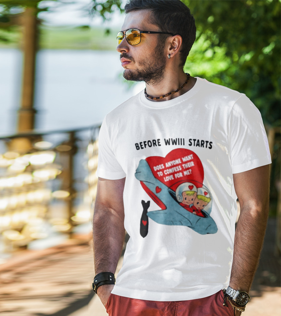 Before WWIII Starts Does Anyone Want To Confess Their Love For Me Vintage Rocket Cartoon Bomb And Hearts T-Shirt