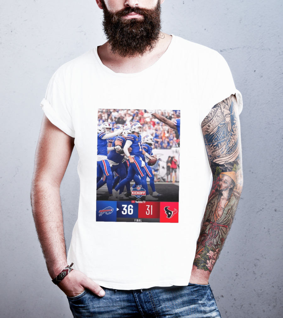 Buffalo Bills 36 31 Houston Texans NFL Kickoff Final Score Victory T-Shirt