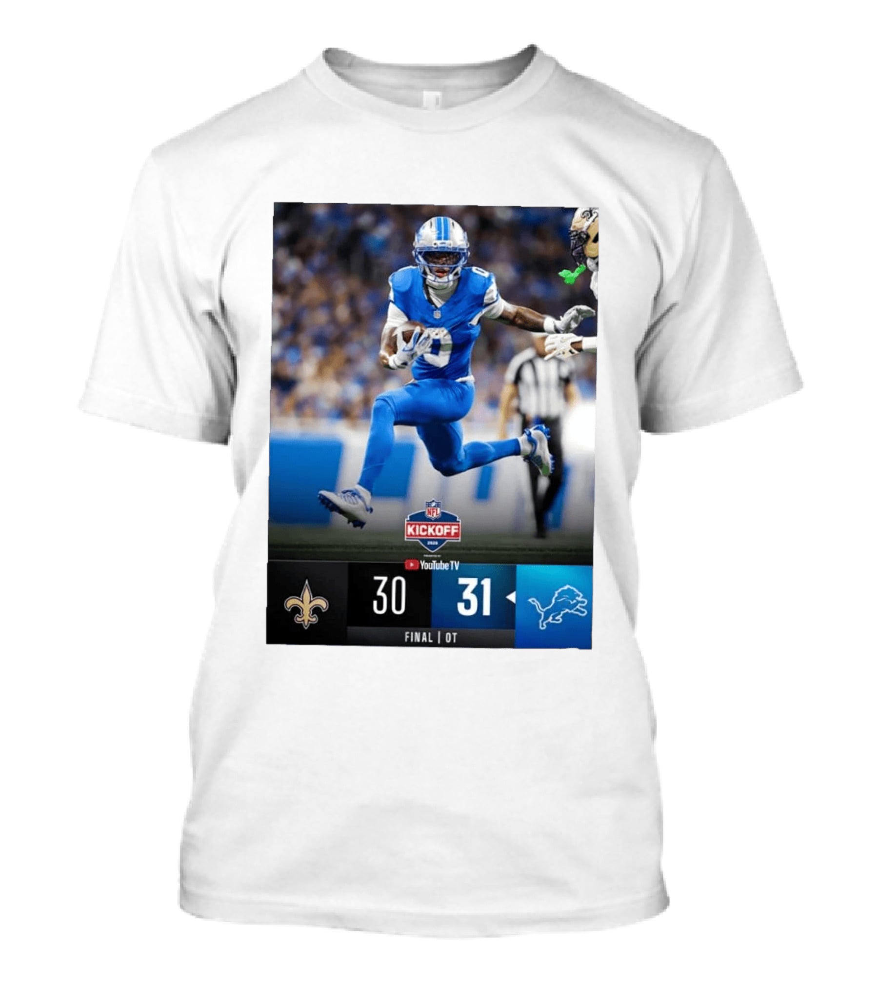 NFL Kickoff Detroit Lions 31 New Orleans Saints 30 Overtime Victory Final Score T-Shirt