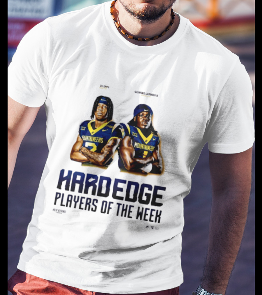DJ Epps Geimere Latimer II West Virginia Mountaineers Hardedge Players Of The Week T-Shirt