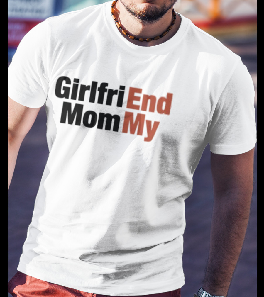 Girlfriend Mommy T-Shirt