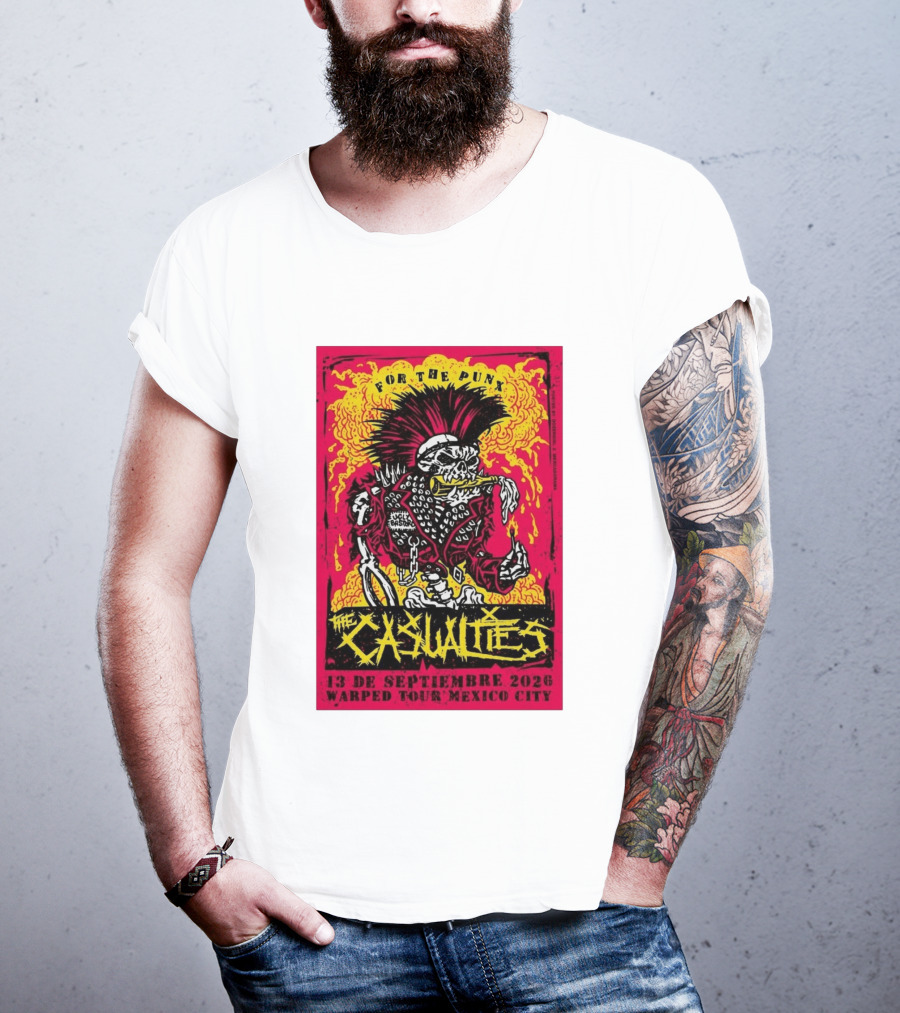 The Casualties Warped Tour Mexico City For The Punx 13 De Septiembre 2026 T-Shirt