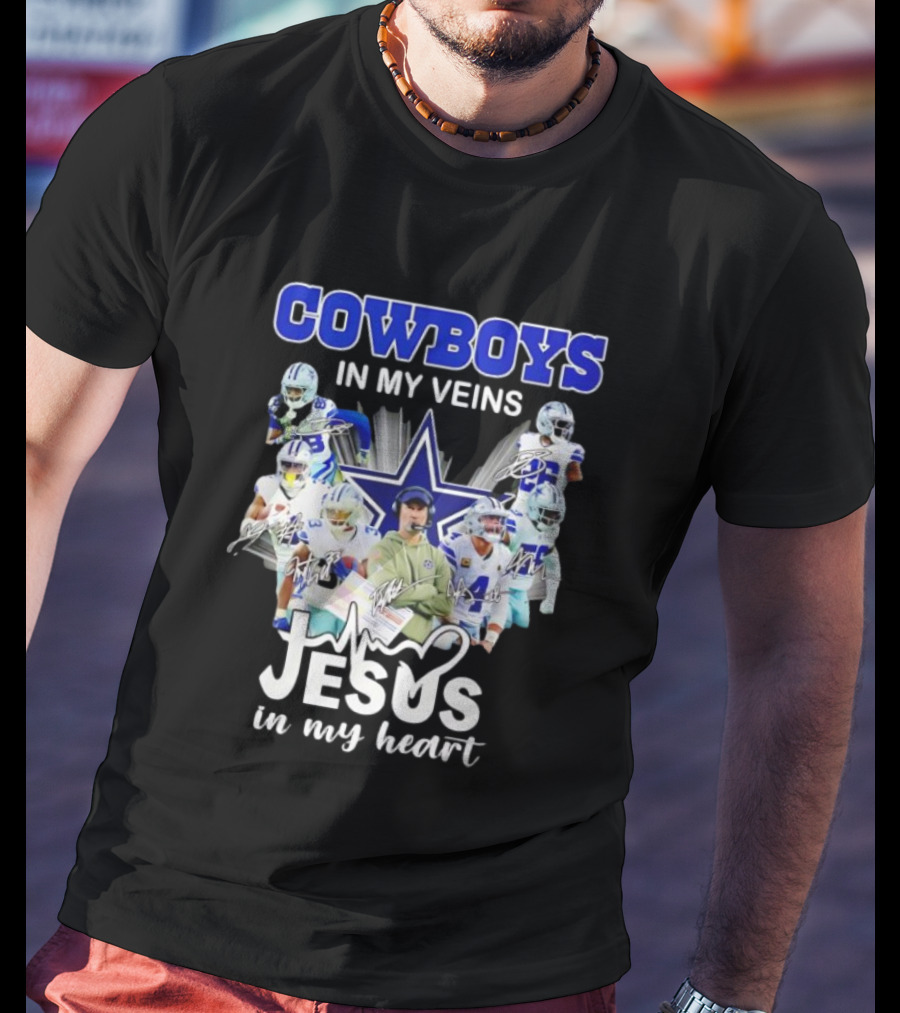 Cowboys In My Veins Jesus In My Heart Dallas Football Team Players Star T-Shirt