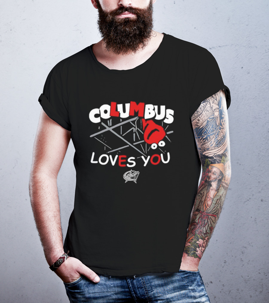 Columbus Blue Jackets Columbus Loves You Hockey Team Fan Gear T-Shirt