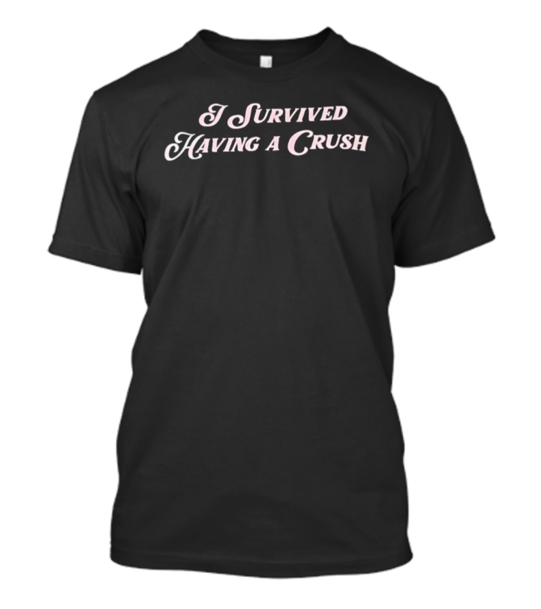 I Survived Having A Crush Text In Pastel Pink Retro Font T-Shirt